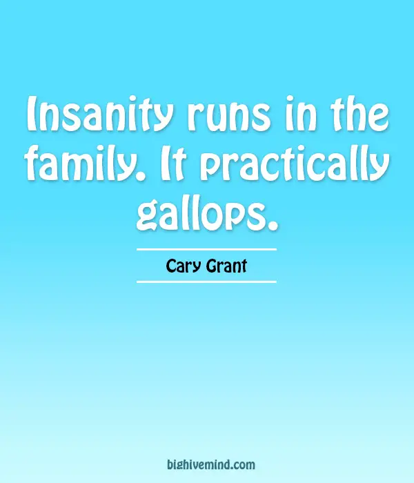 family-quotes-insanity-runs-in-the