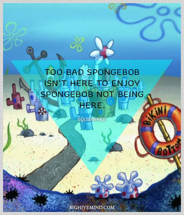 spongebob-quotes-too-bad-spongebob-isnt