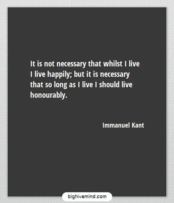 Famous Immanuel Kant Quotes On The Categorical Imperative And Ethics Big Hive Mind