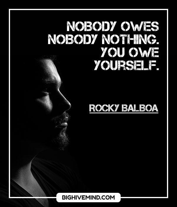 quotes-from-the-rocky-movies-nobody-owes-nobody-nothing